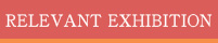 Relevant exhibition